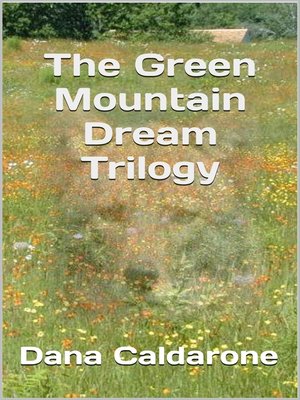 cover image of The Green Mountain Dream Trilogy